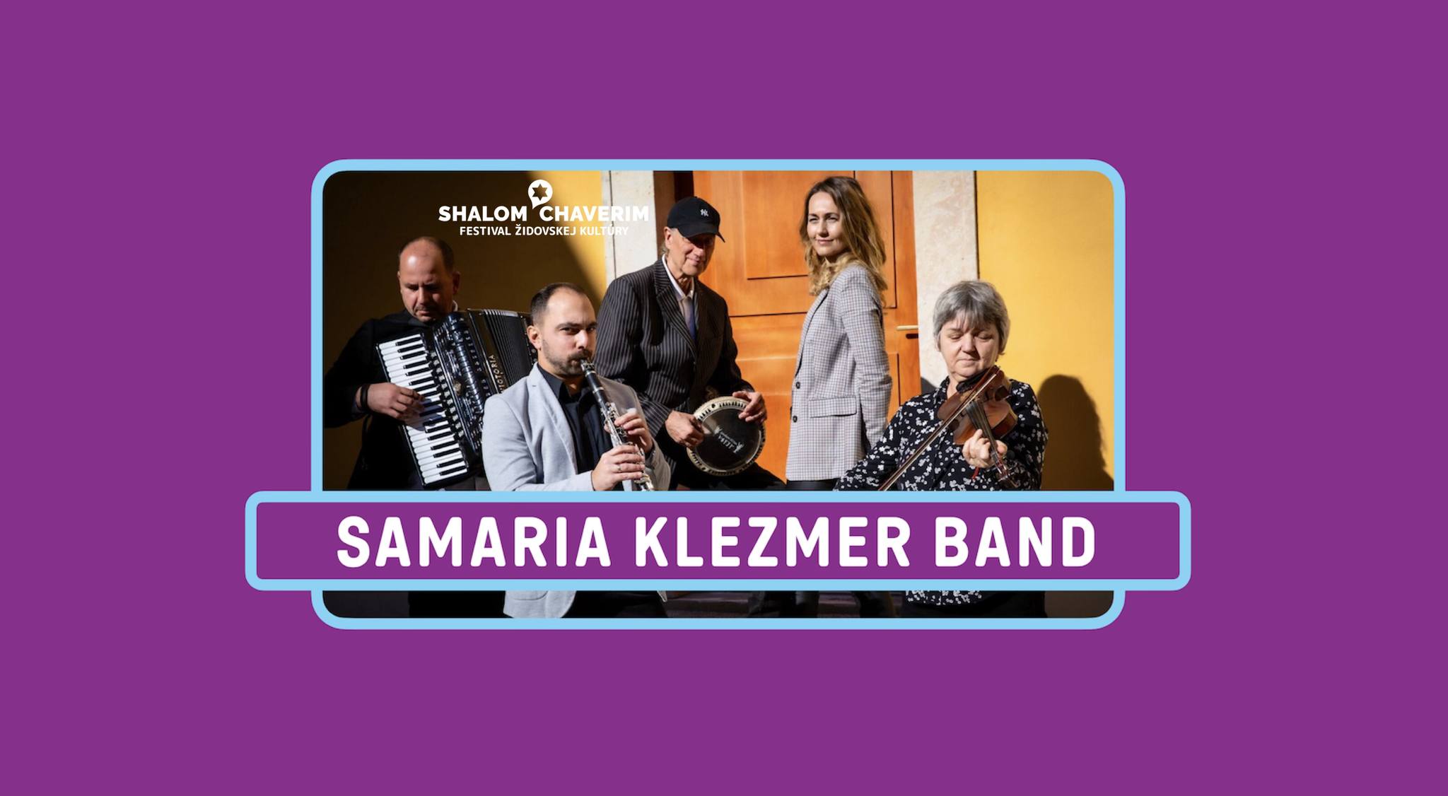 Samaria Klezmer Band / Shalom Chaverim 2025