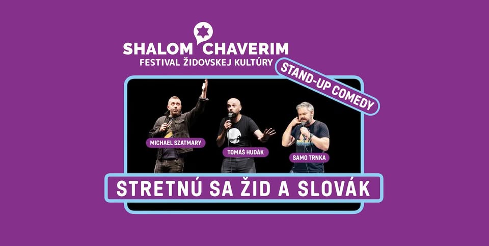 Stand - up comedy "Stretnú sa Žid a Slovák" - Shalom Chaverim 2025