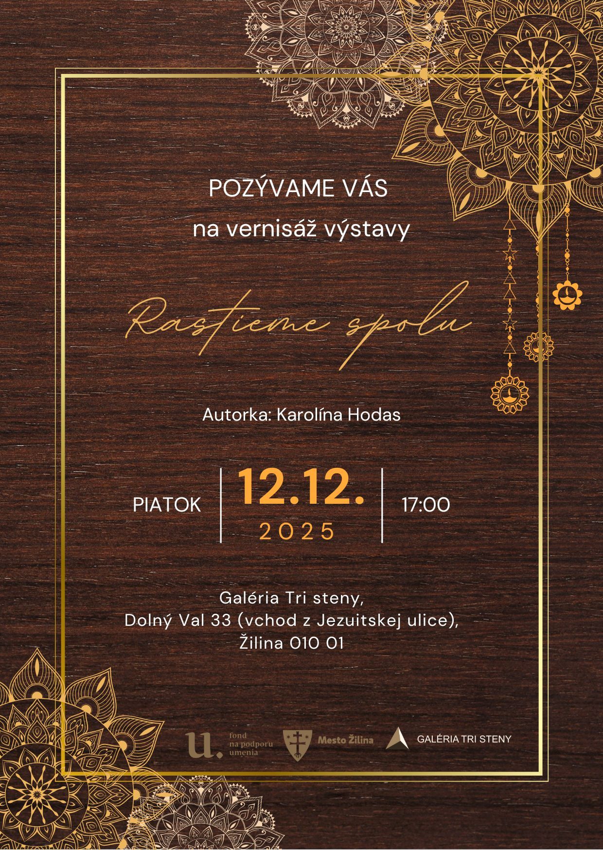 Vernisáž - Karolína Hodas - Rastieme spolu
