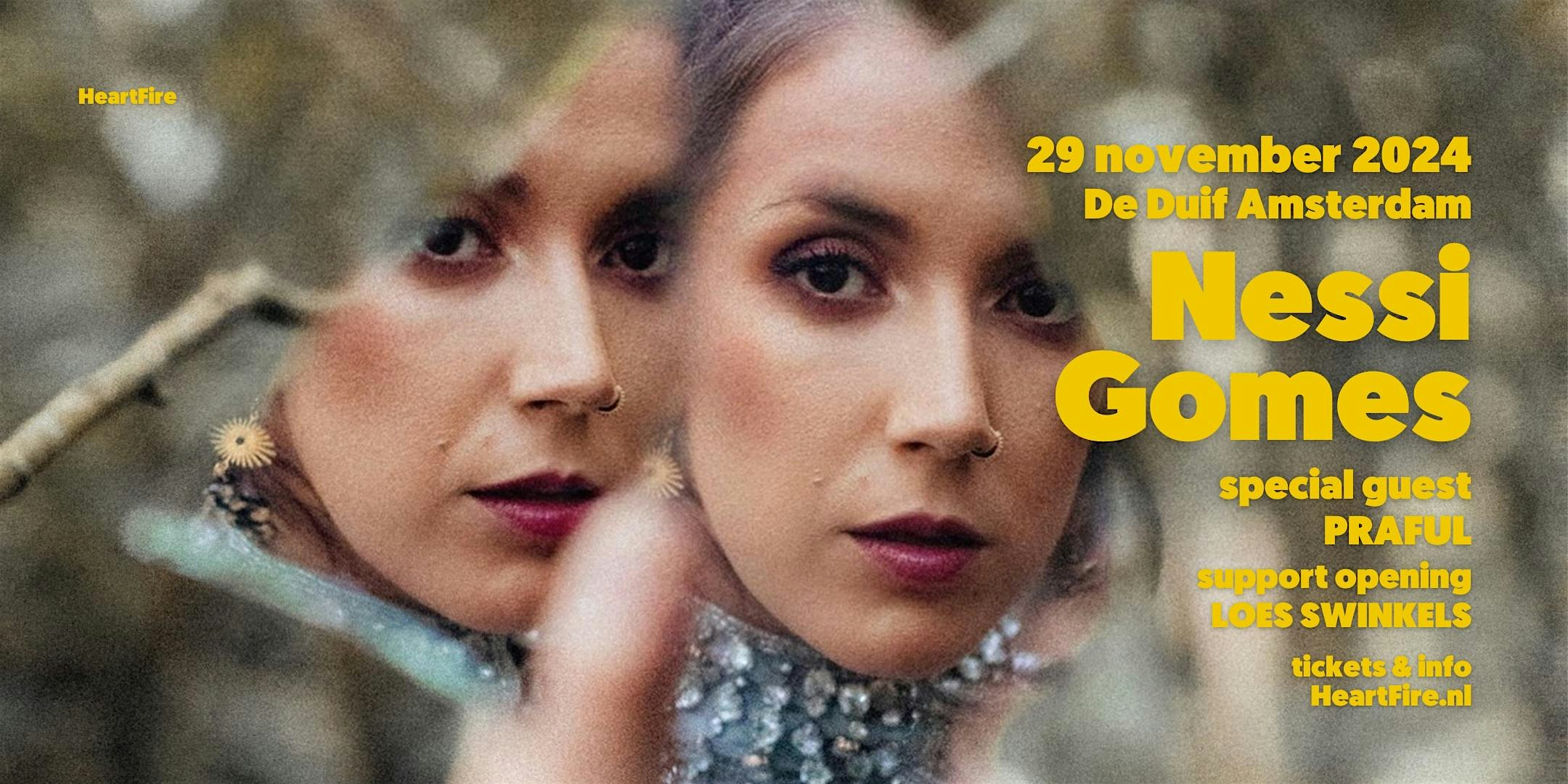 HeartFire Presents :: Nessi Gomes / Support Opening Loes Swinkels SOLD OUT