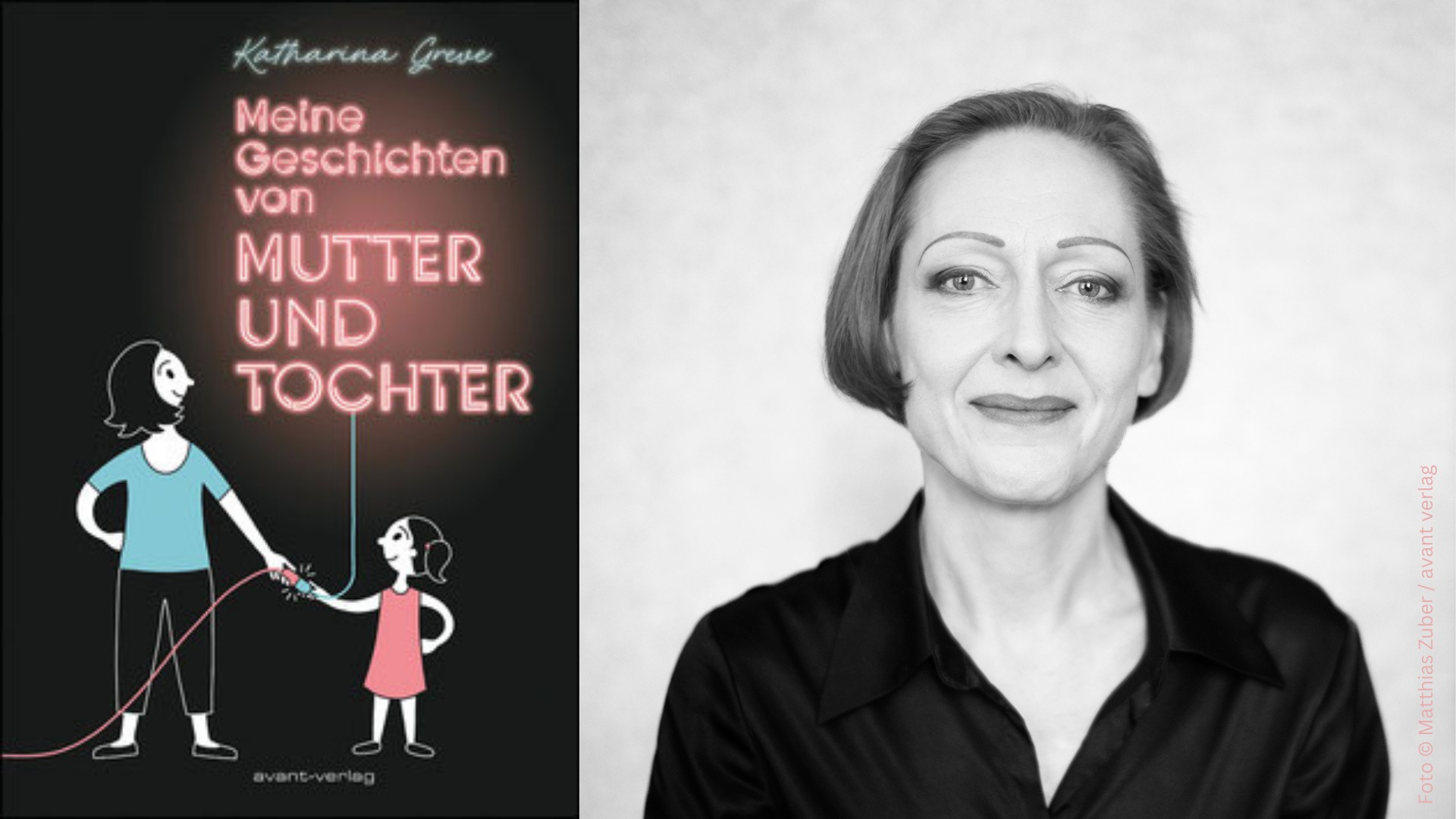 Katharina Greve: “My stories of mother and daughter”