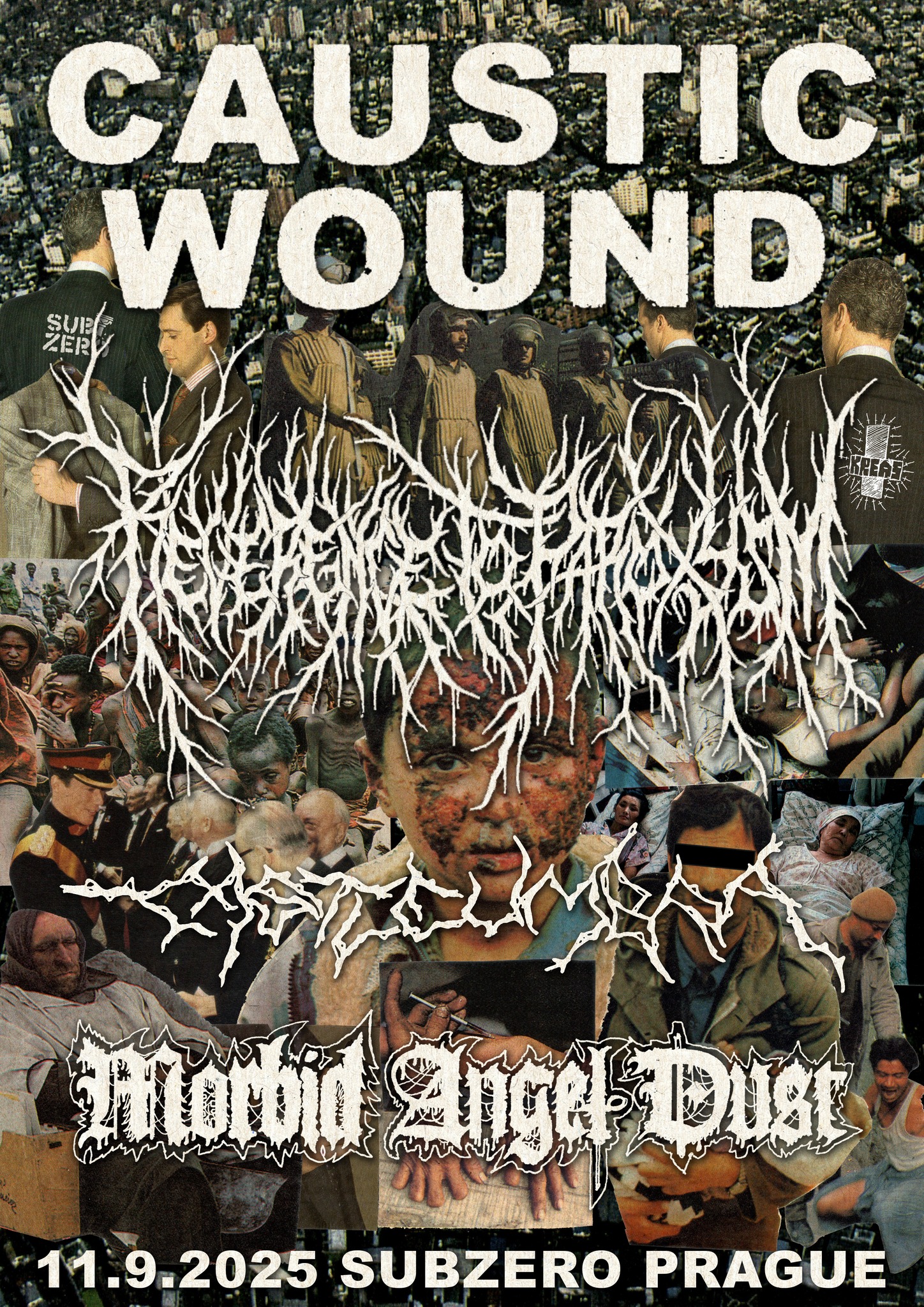 Caustic Wound /US/  Reverence to Paroxysm /MEX/ Morbid Angel Dust /CZ SK/ Castleumbra /MEX/