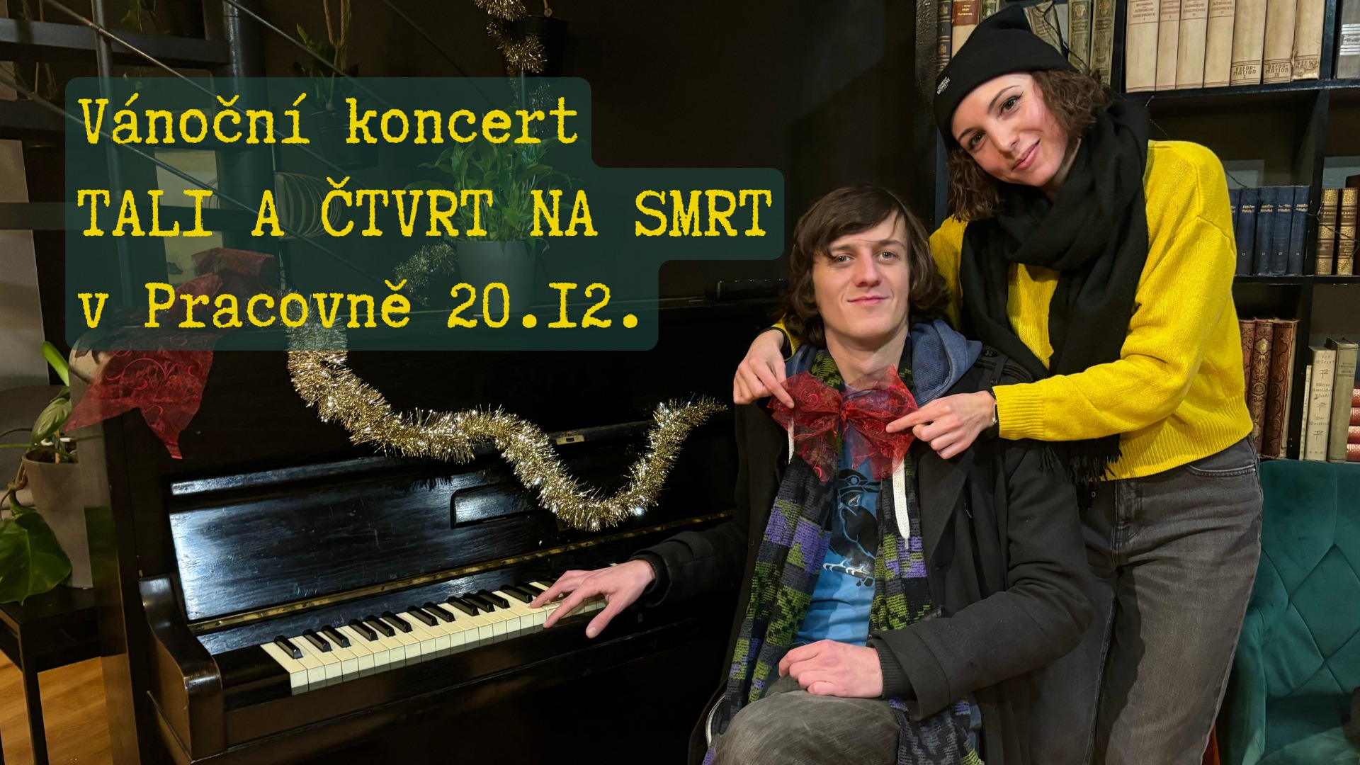 Vánoční koncert Tali a Čtvrt na smrt v Pracovně