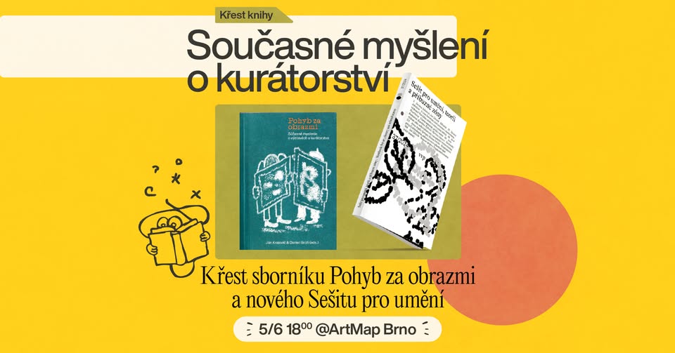 Křest knih | Pohyb za obrazmi a Sešit pro umění | BRNO