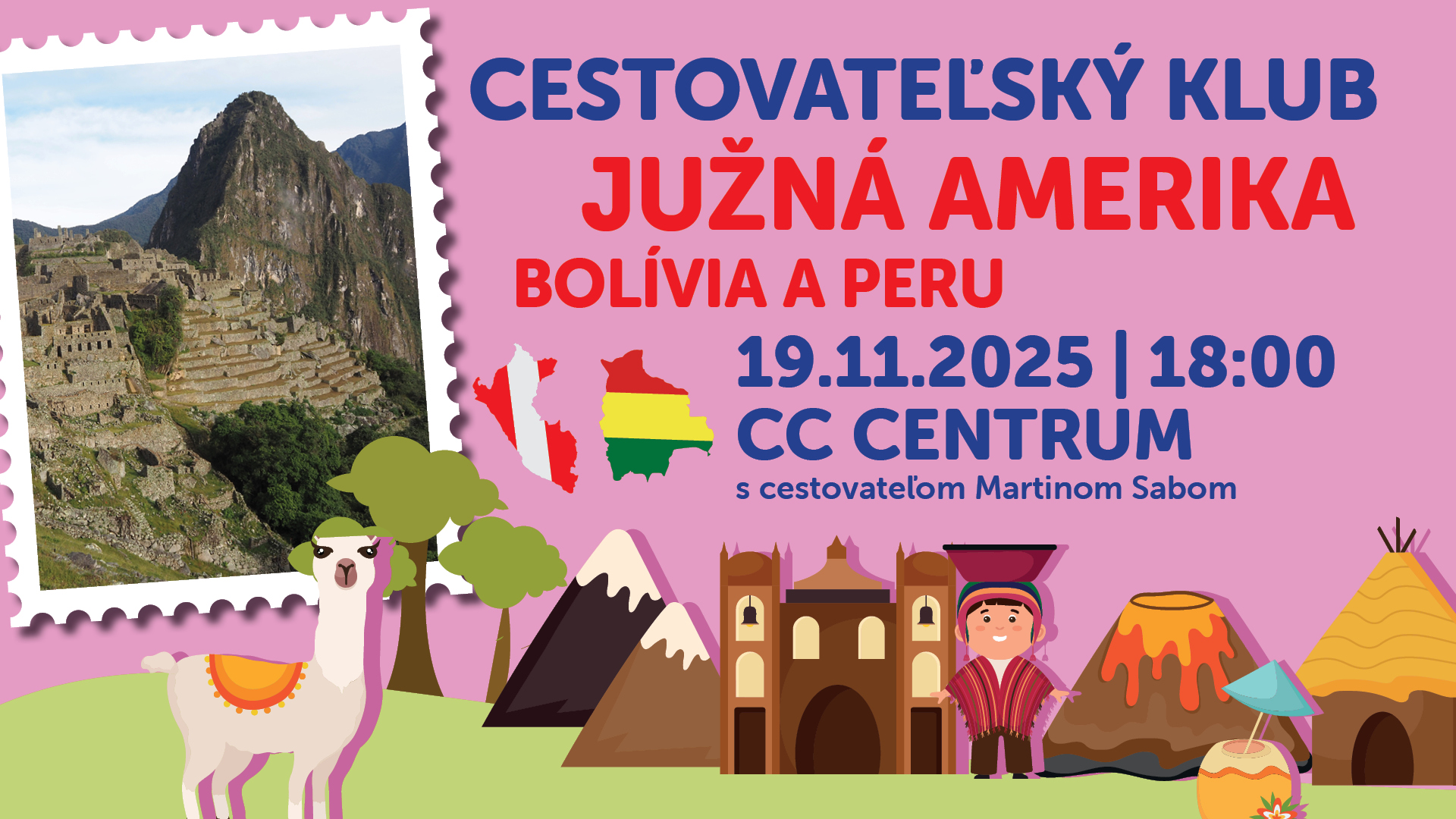 CESTOVATEĽSKÝ KLUB - JUŽNÁ AMERIKA (Bolívia a Peru)