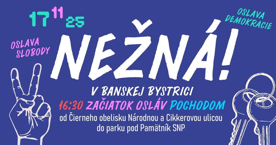 BANSKÁ BYSTRICA | OSLAVA SLOBODY A DEMOKRACIE – NEŽNÁ