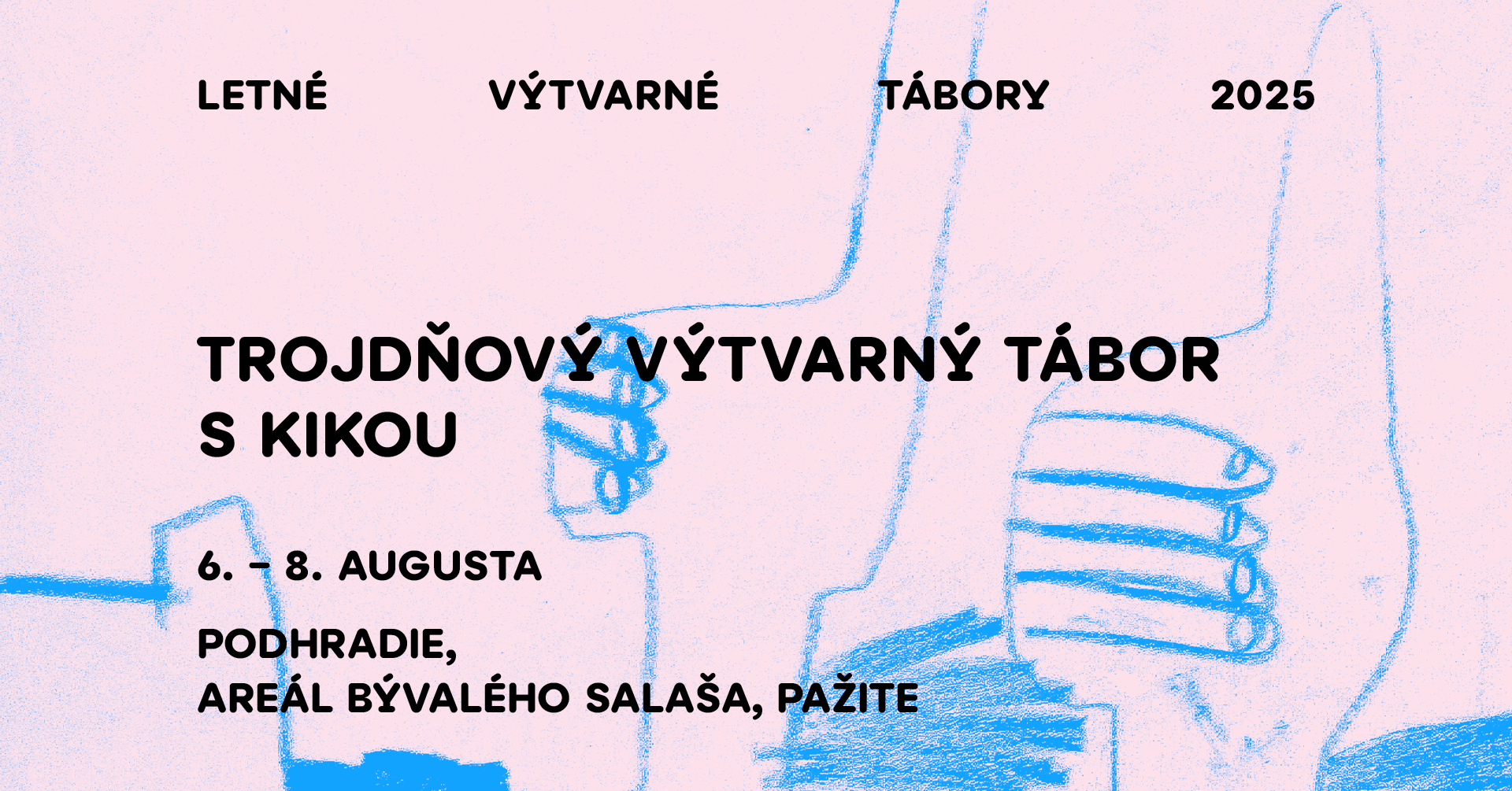 Trojdňový výtvarný tábor s Kikou 6.– 8. august 2025