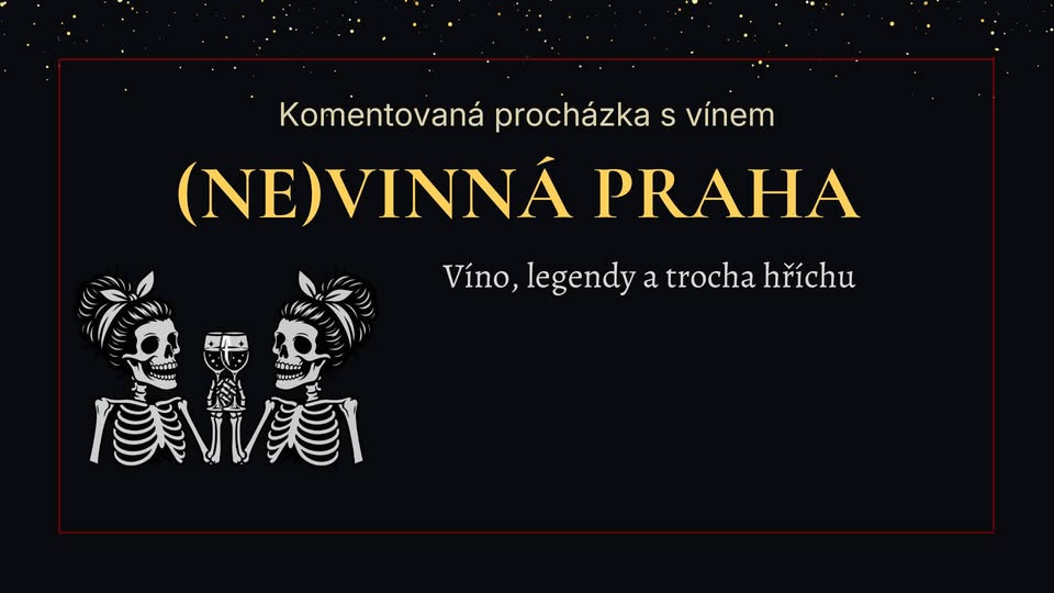 (NE)VINNÁ PRAHA: komentovaná procházka s vínem
