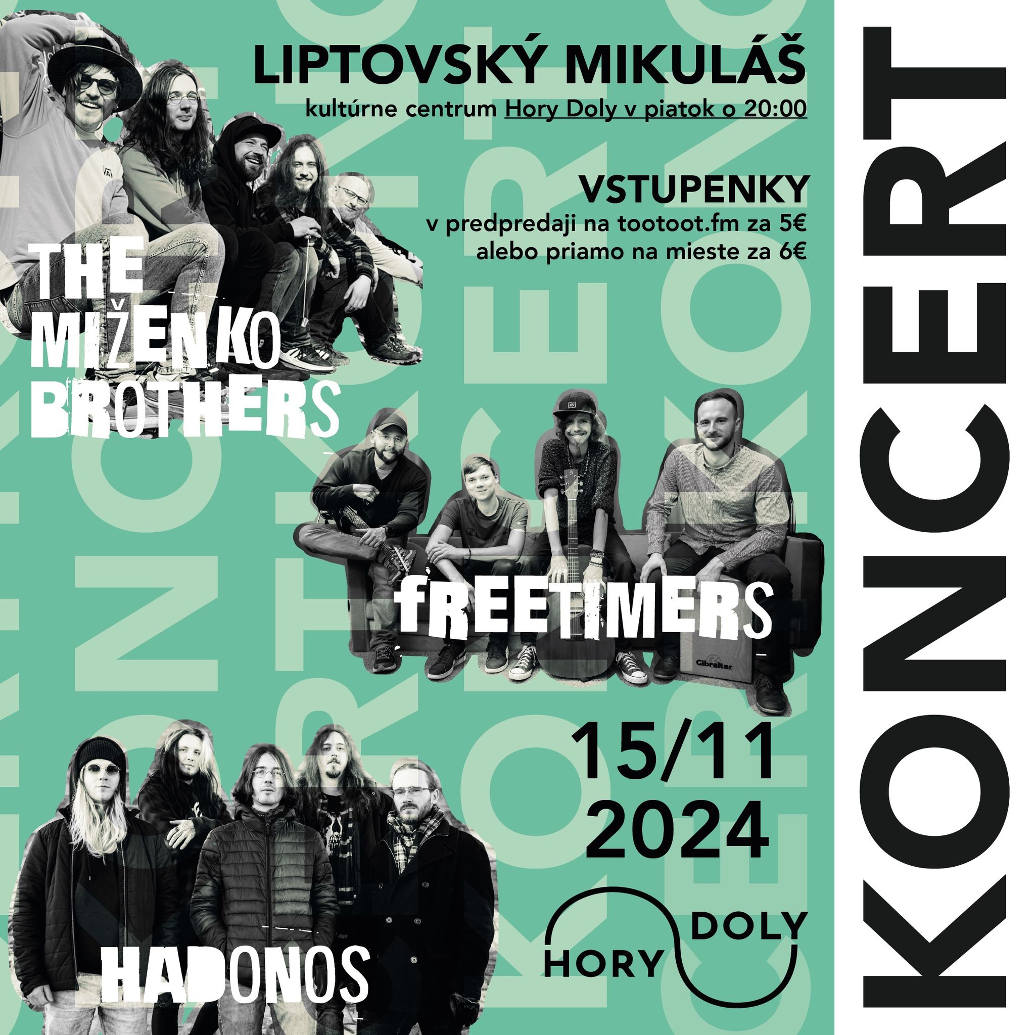 Koncert v Lipt. Mikuláši v Hory Doly: The Miženko Brothers + Freetimers + Hadonos