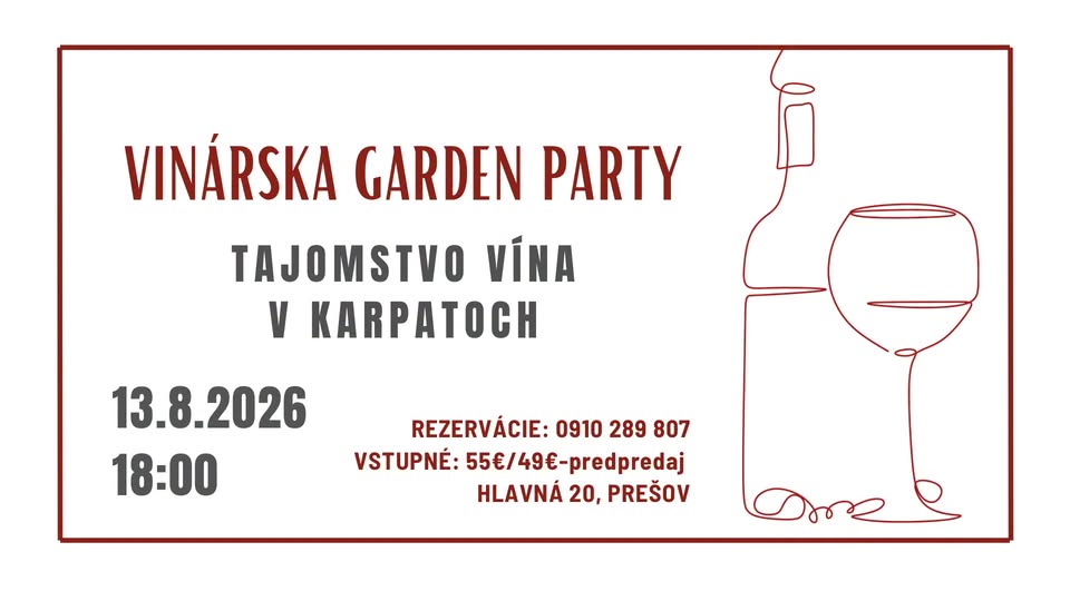 VINÁRSKA GARDEN PARTY | TAJOMSTVO VÍNA V KARPATOCH