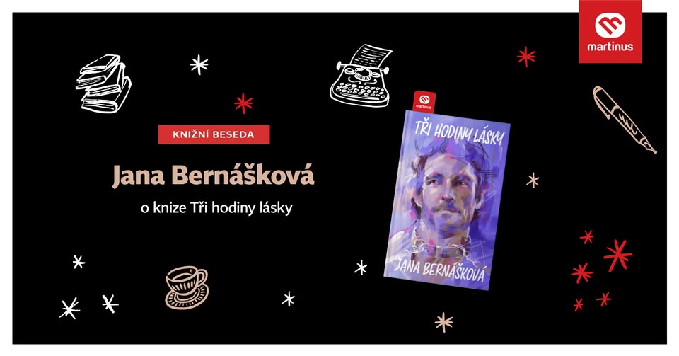 Beseda v Martinusu: Jana Bernášková o knize Tři hodiny lásky