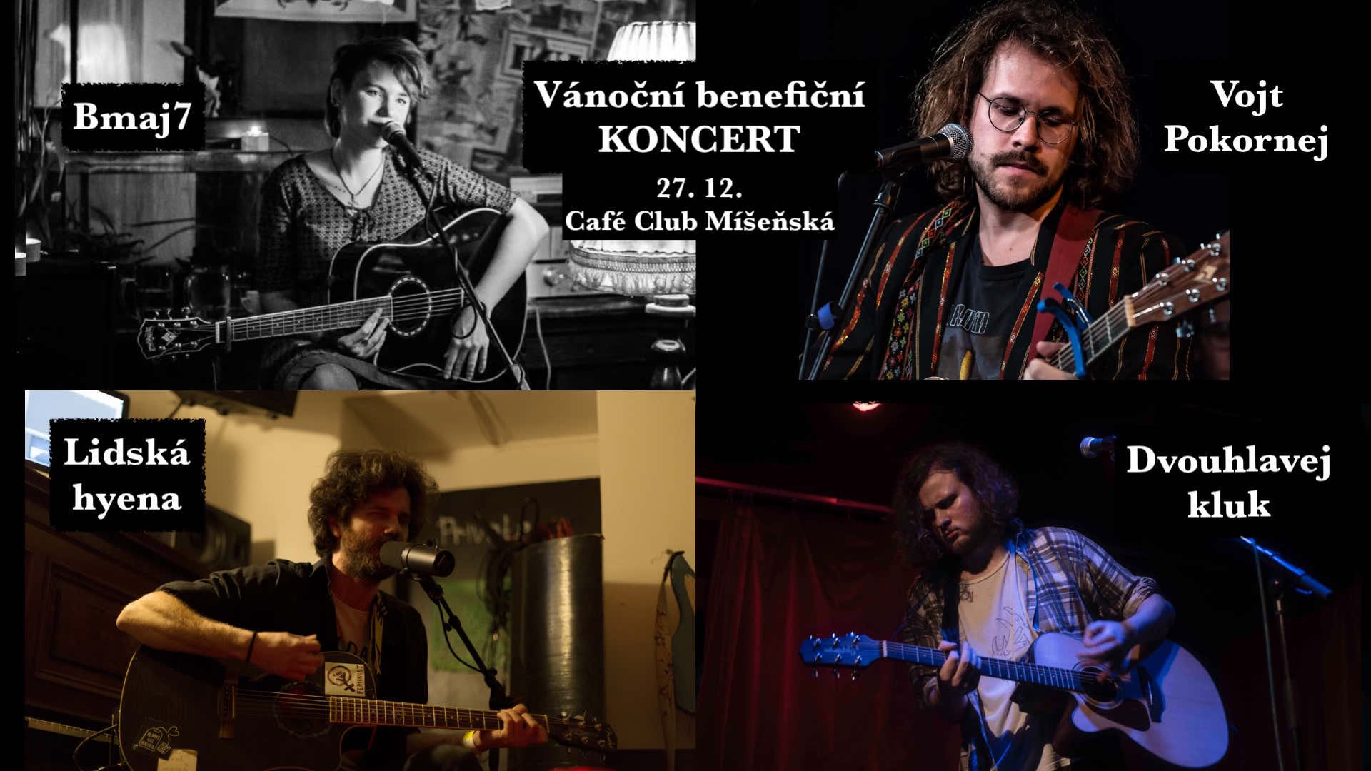 Vánoční benefiční koncert: Bmaj7, Vojt Pokornej, Lidská hyena, Dvouhlavej kluk