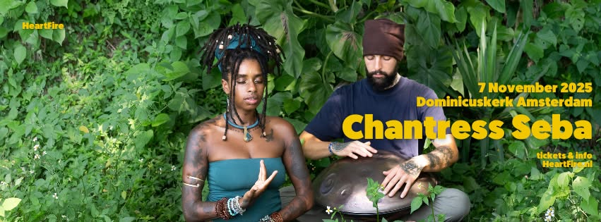 HeartFire Presents :: Chantress Seba :: 3,5 hours Healing Ceremonial Concert