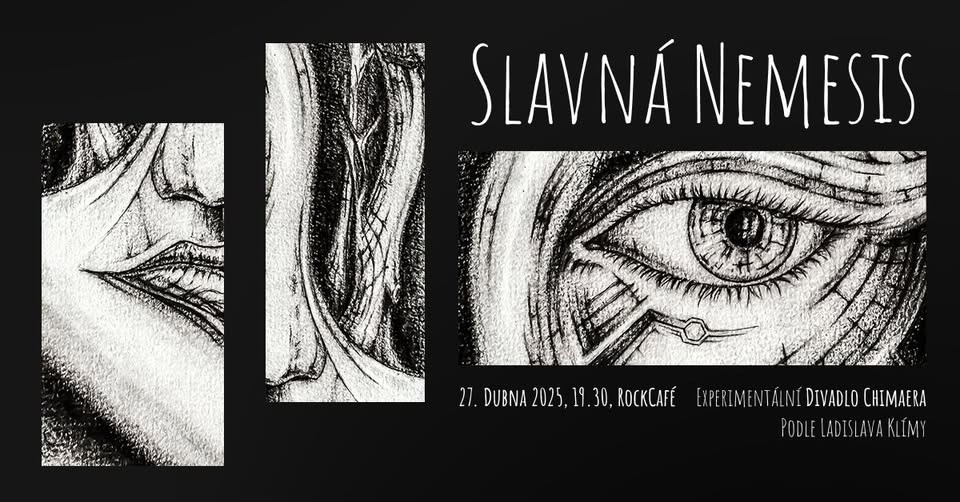 Slavná Nemesis | Divadlo Chimaera | RockCafé