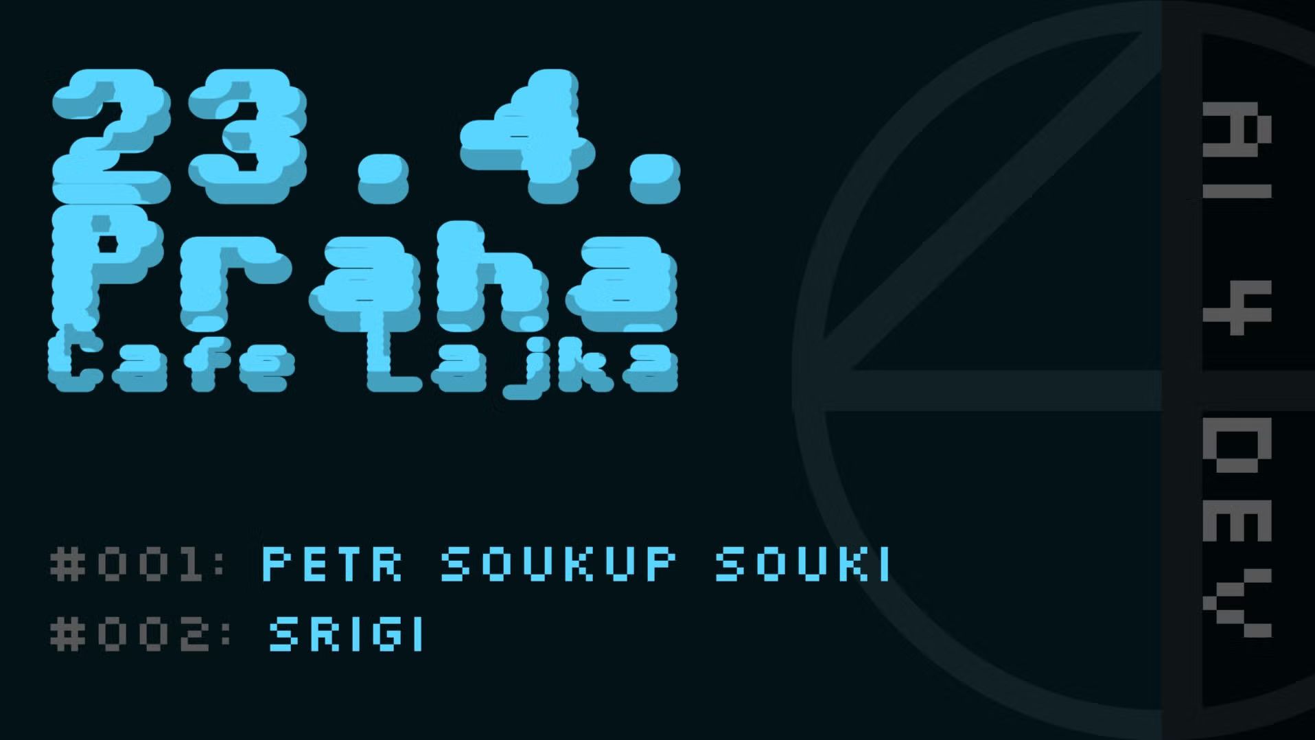 AI 4 DEV — 04/2025 @ Praha