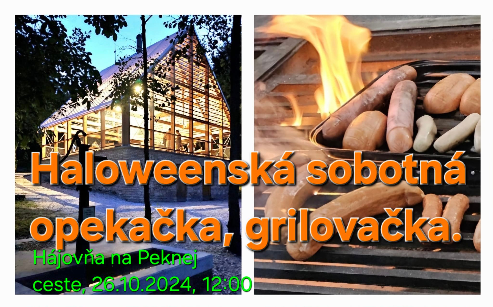 Haloweenská sobotná opekačka, grilovačka