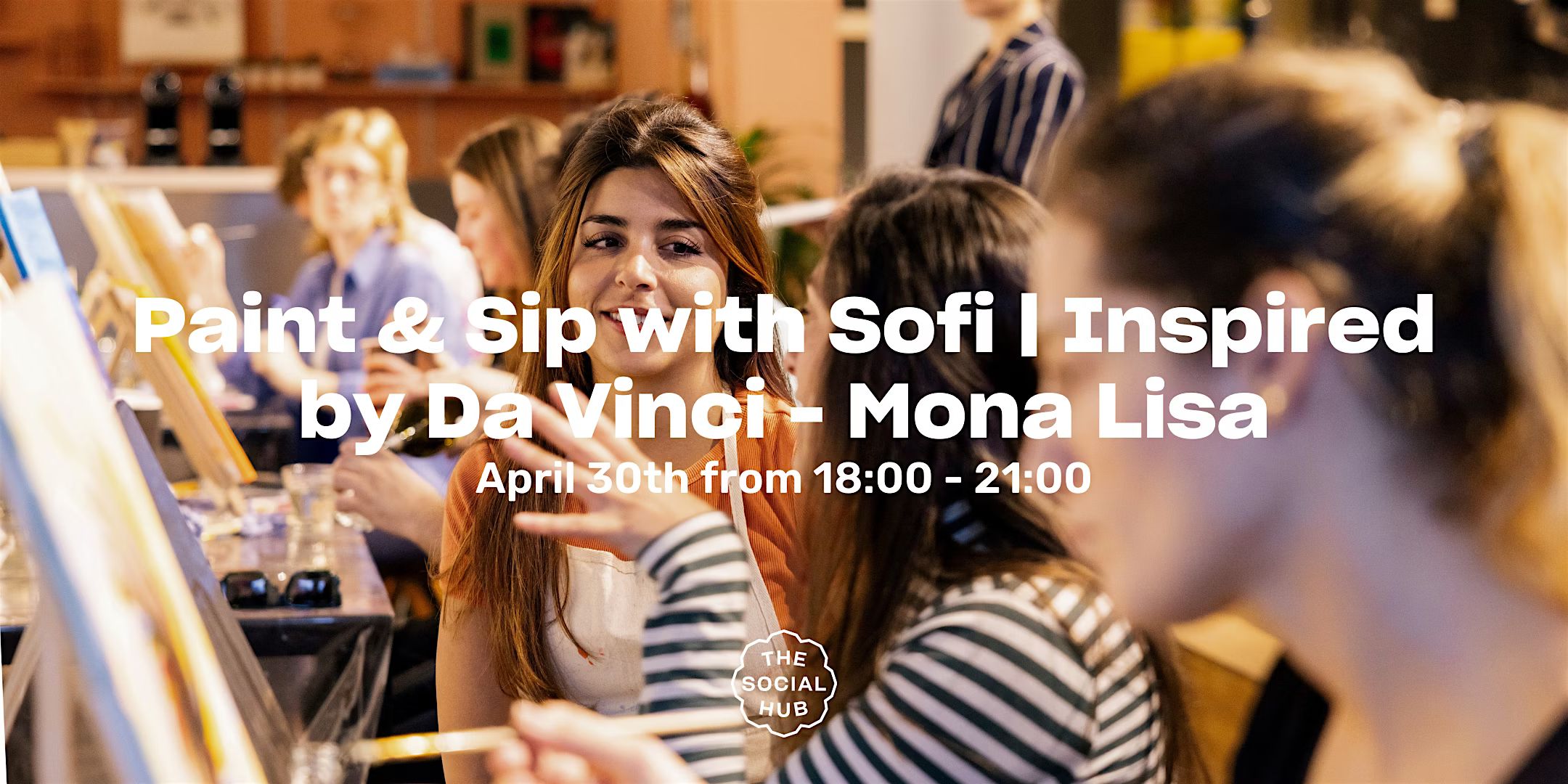 Paint & Sip with Sofi | Inspired by Da Vinci/Mona Lisa