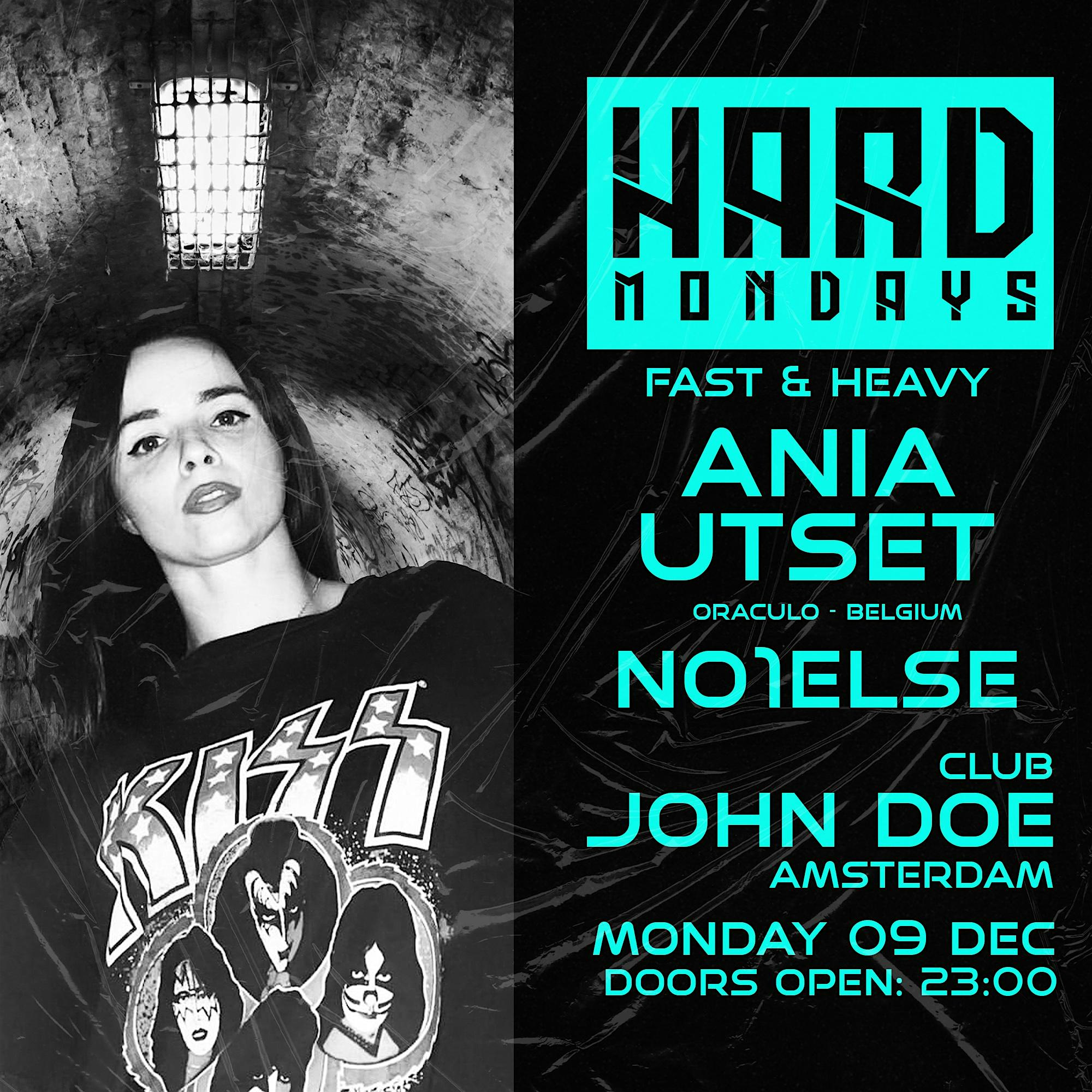 Hard Mondays Amsterdam - Hard Techno night w/ Ania Utset & NØ1ELSE