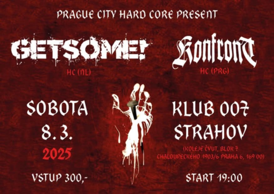 Hardcore night na sedmičce - GET SOME (NL) + Konfront (CZ)
