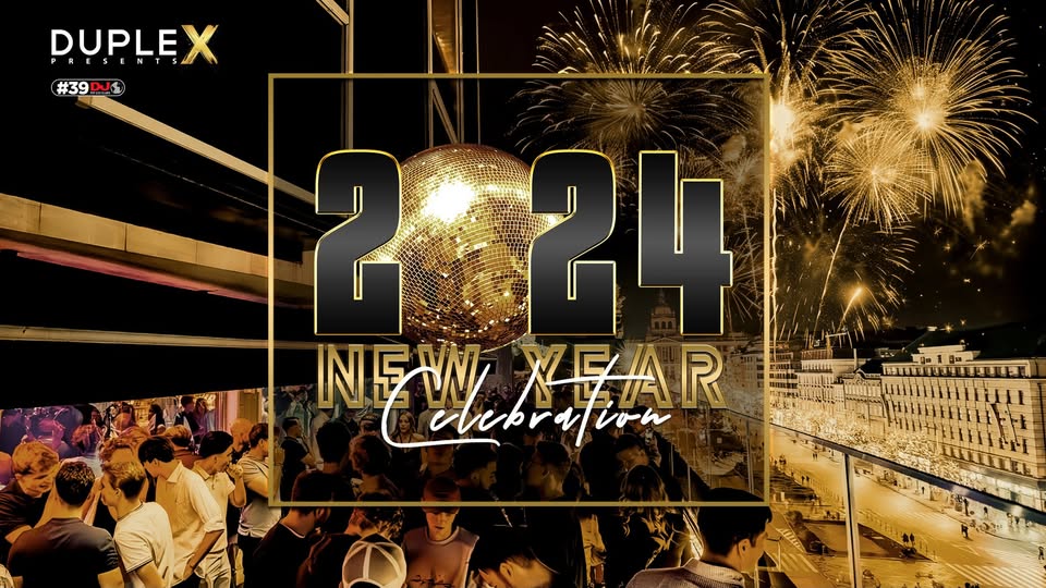 Duplex Presents NEW YEAR'S EVE - 31.12.2024