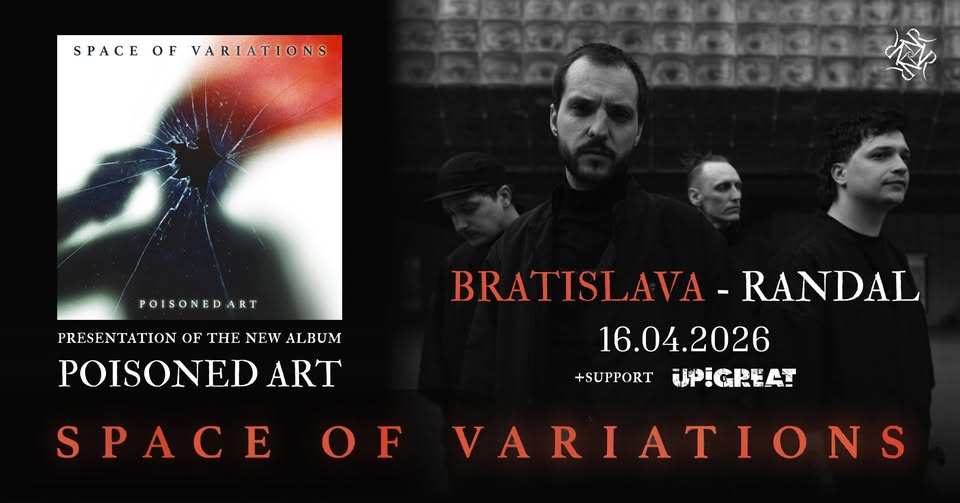 Space Of Variations + Up!Great / BRATISLAVA