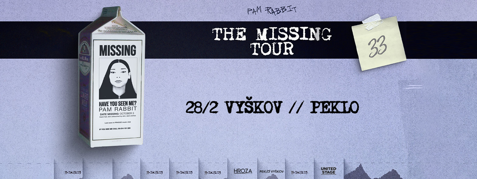 PAM RABBIT - THE MISSING TOUR | 28. 2. PEKLO VYŠKOV