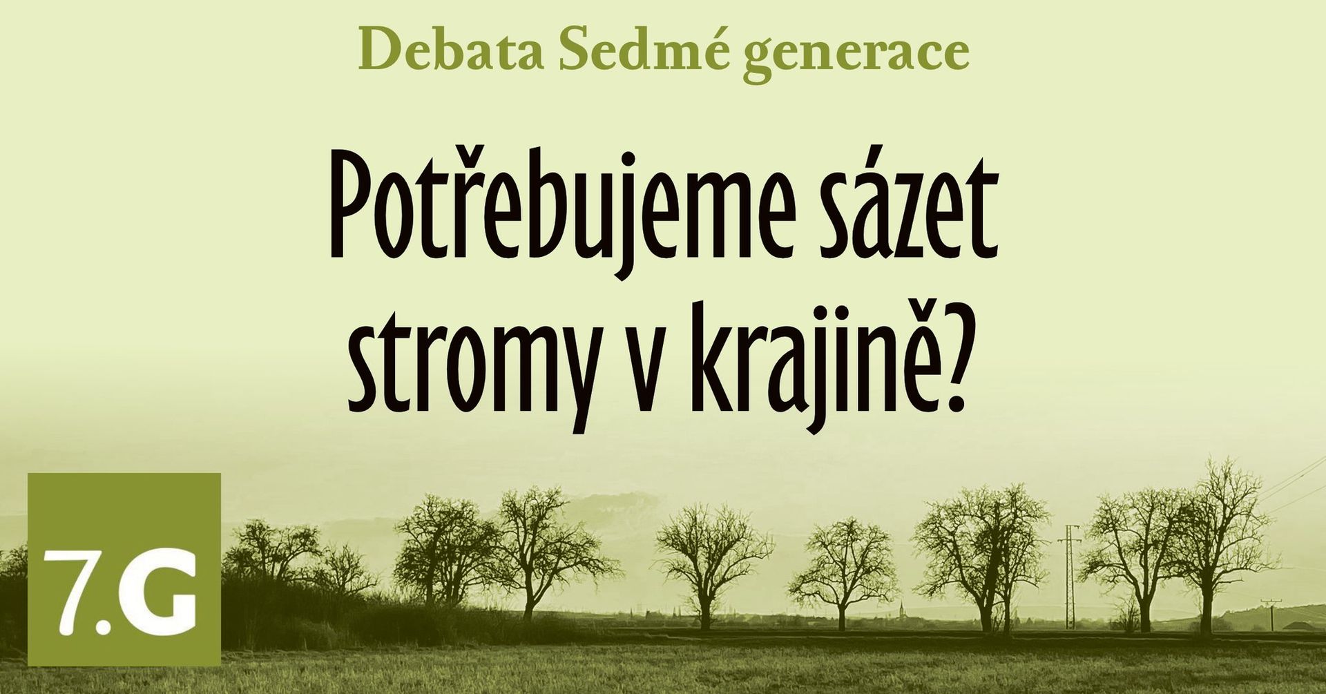 Potřebujeme sázet stromy v krajině?