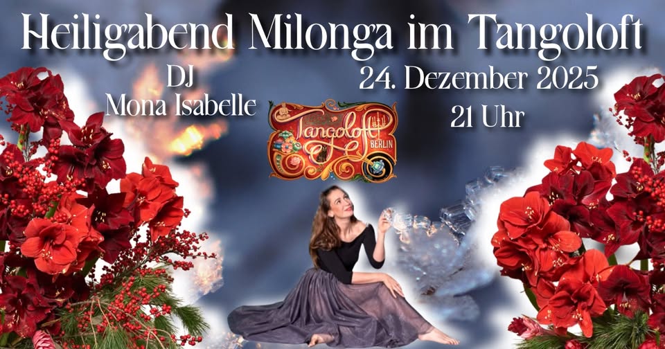 Heiligabend Milonga im Tangoloft Berlin ⚜️ DJ Mona Isabelle 🌲🎄