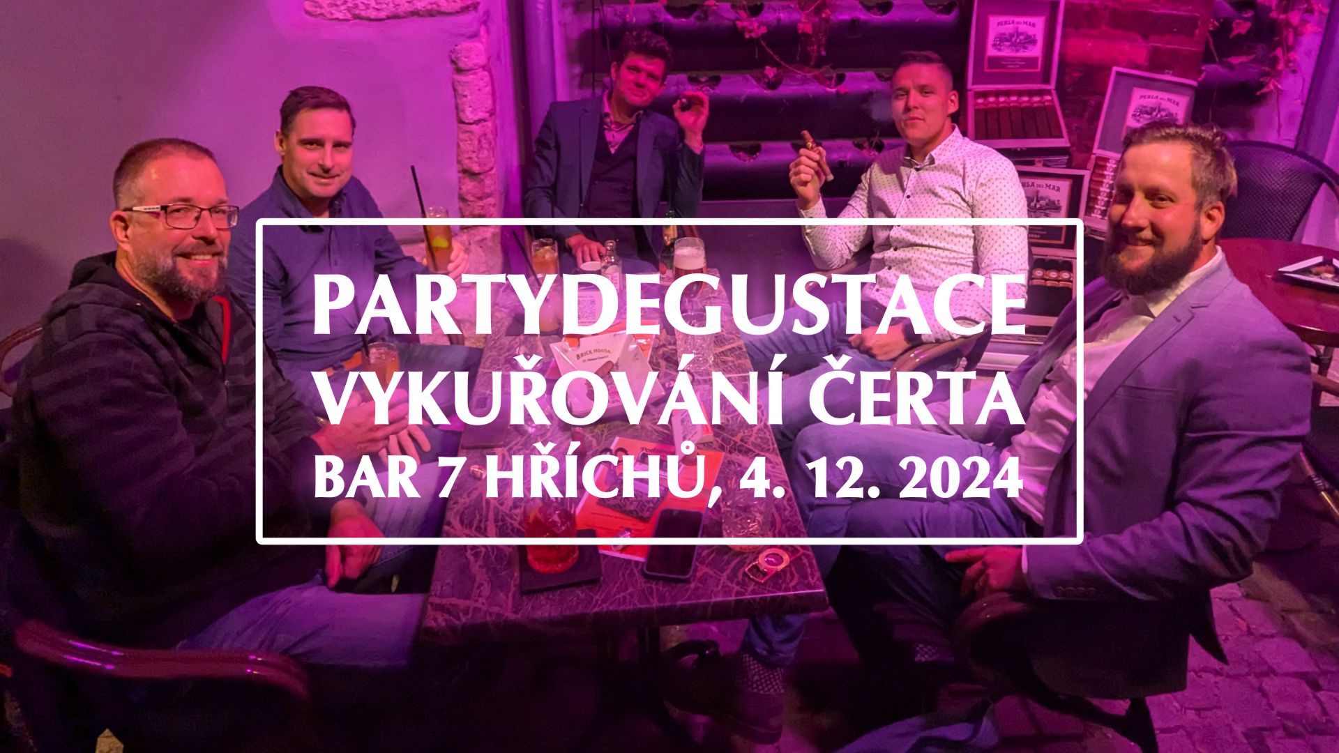 Partydegustace „Vykuřování čerta“