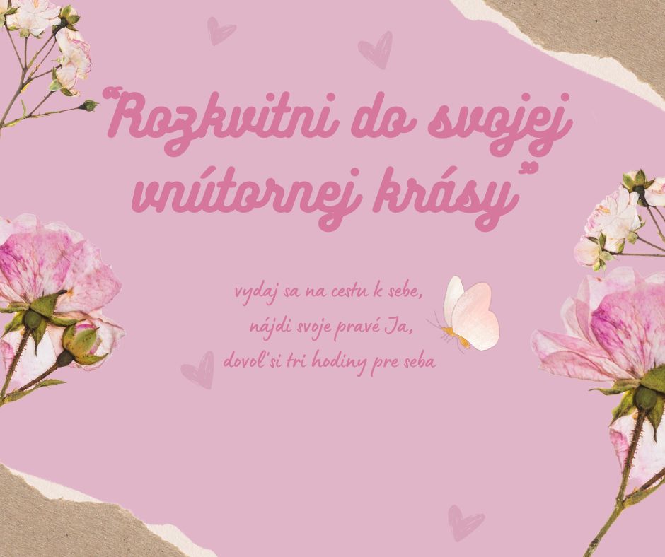 "Rozkvitni do svojej (vnútornej) krásy" - seminár pre ženy