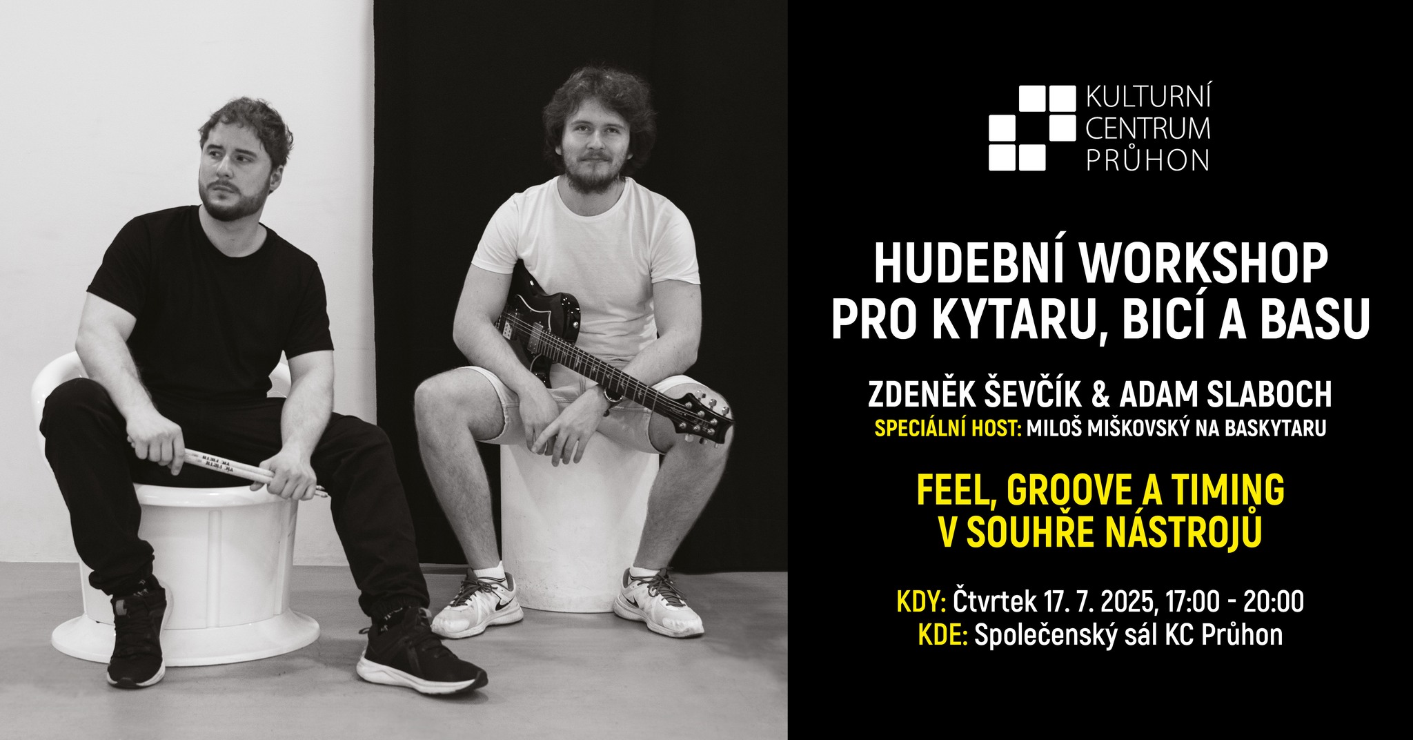 Hudební workshop pro kytaru, bicí a basu (Zdeněk Ševčík & Adam Slaboch)