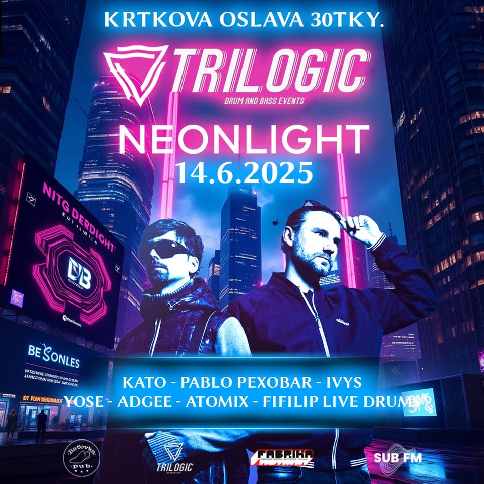 TRILOGIC presents 🔥 NEONLIGHT🔥, Kato, Pablo Pexobar, Yose, Paplon, Ivys, Atomix, Adgee