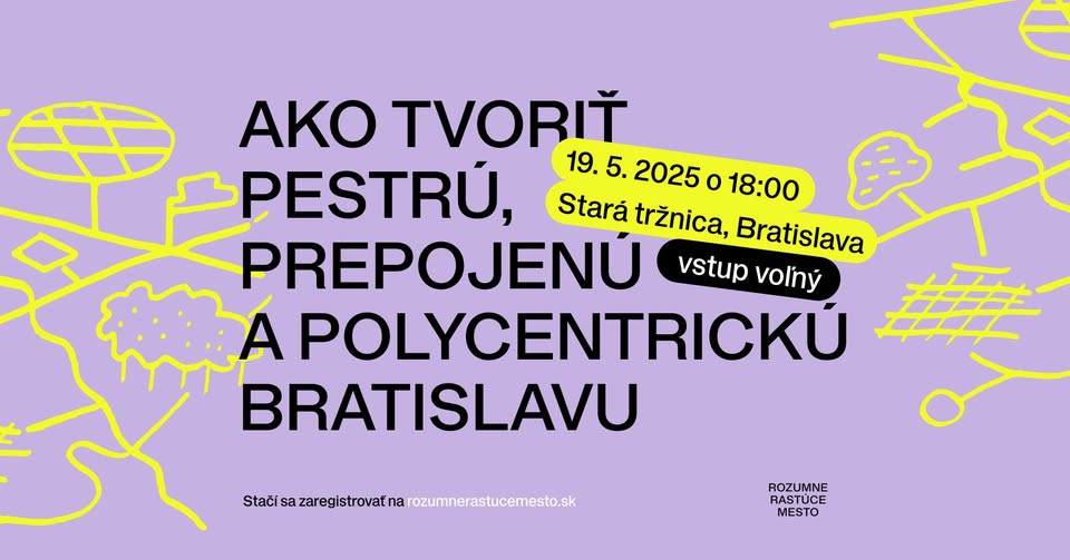 Ako tvoriť pestrú, prepojenú a polycentrickú Bratislavu?
