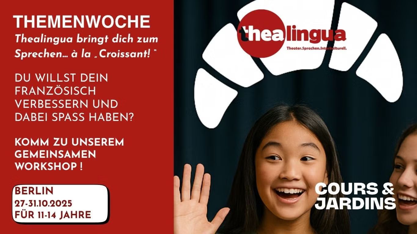 Ferienworkshop: "Thealingua bringt dich zum Sprechen… à la Croissant!"