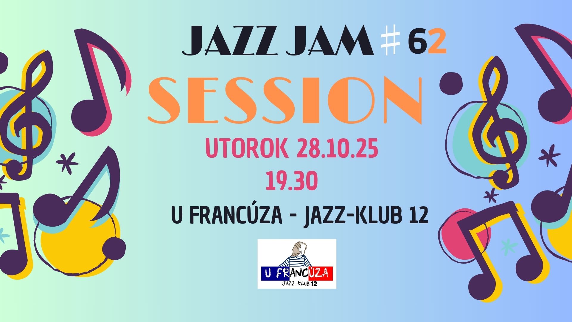 JAZZ JAM SESSION ♯ 62 @ U Francúza