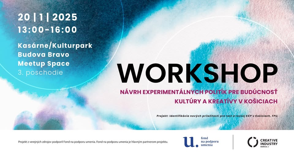 Workshop: Návrh experimentálnych politík pre budúcnosť kultúry a kreatívy v Košiciach