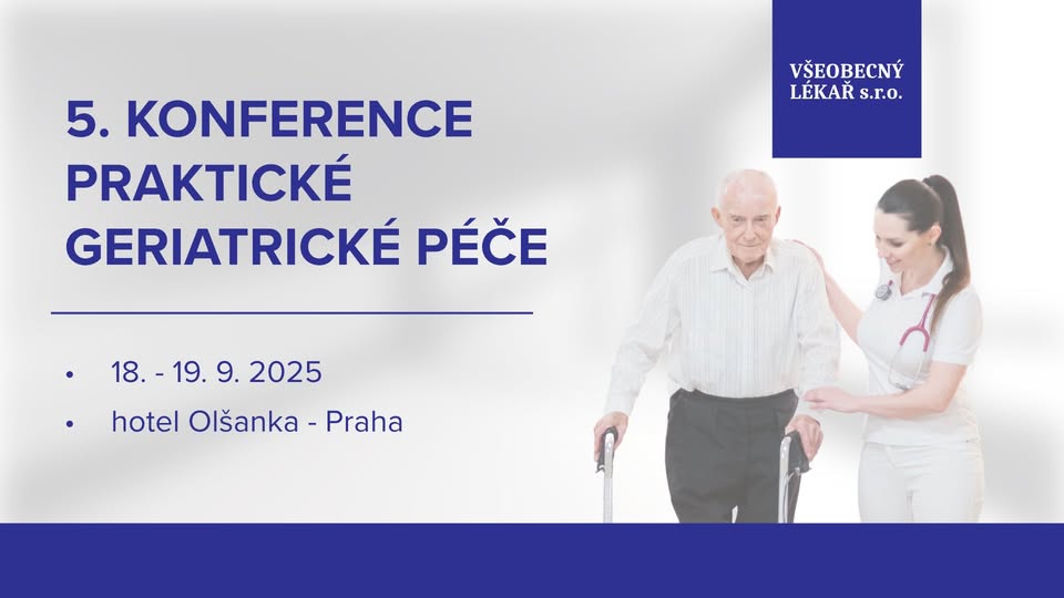 5. KONFERENCE PRAKTICKÉ GERIATRICKÉ PÉČE