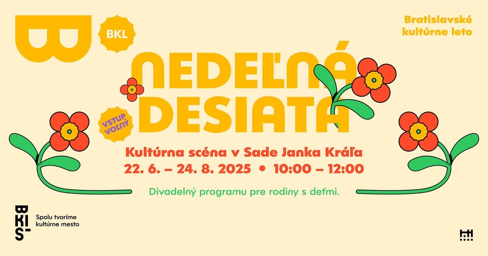 NEDEĽNÁ DESIATA 🌺​ BRATISLAVSKÉ KULTÚRNE LETO 2025