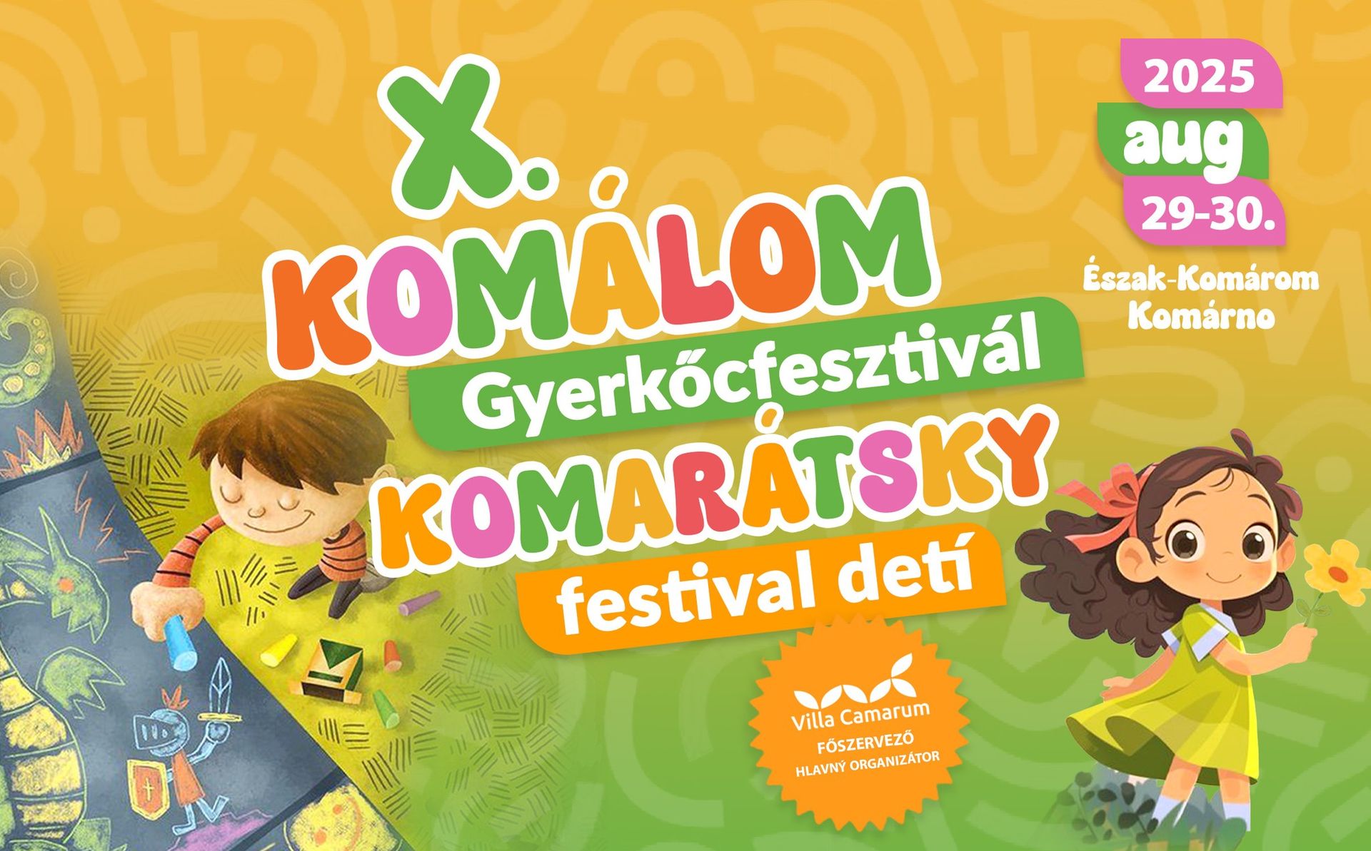 X. KOMÁLOM GYERKŐCFESZTIVÁL / X. KOMARÁTSKY FESTIVAL DETÍ