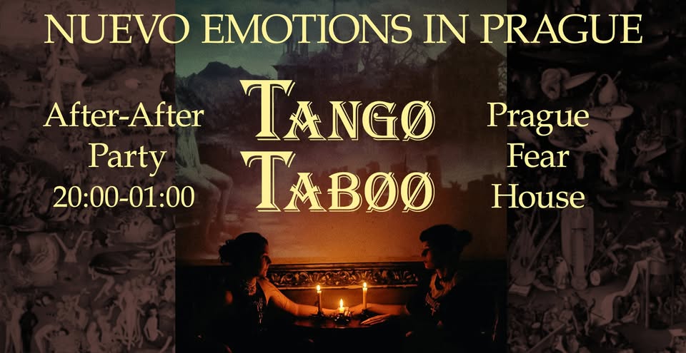 After-After Party Nuevo Emotions in Prague Tango Taboo edition. DJ Le'Ana