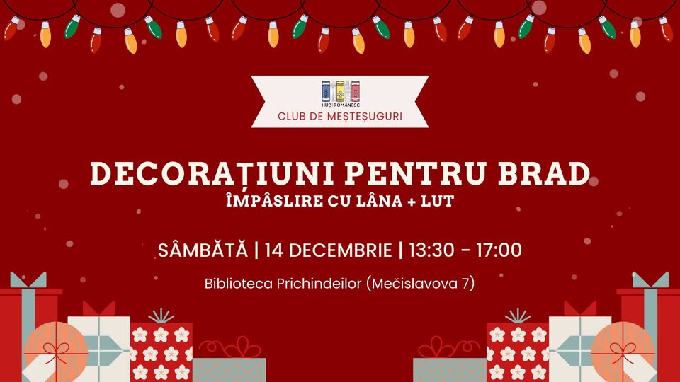 Club de meșteșuguri - decorațiuni brad (împâslire și lut)