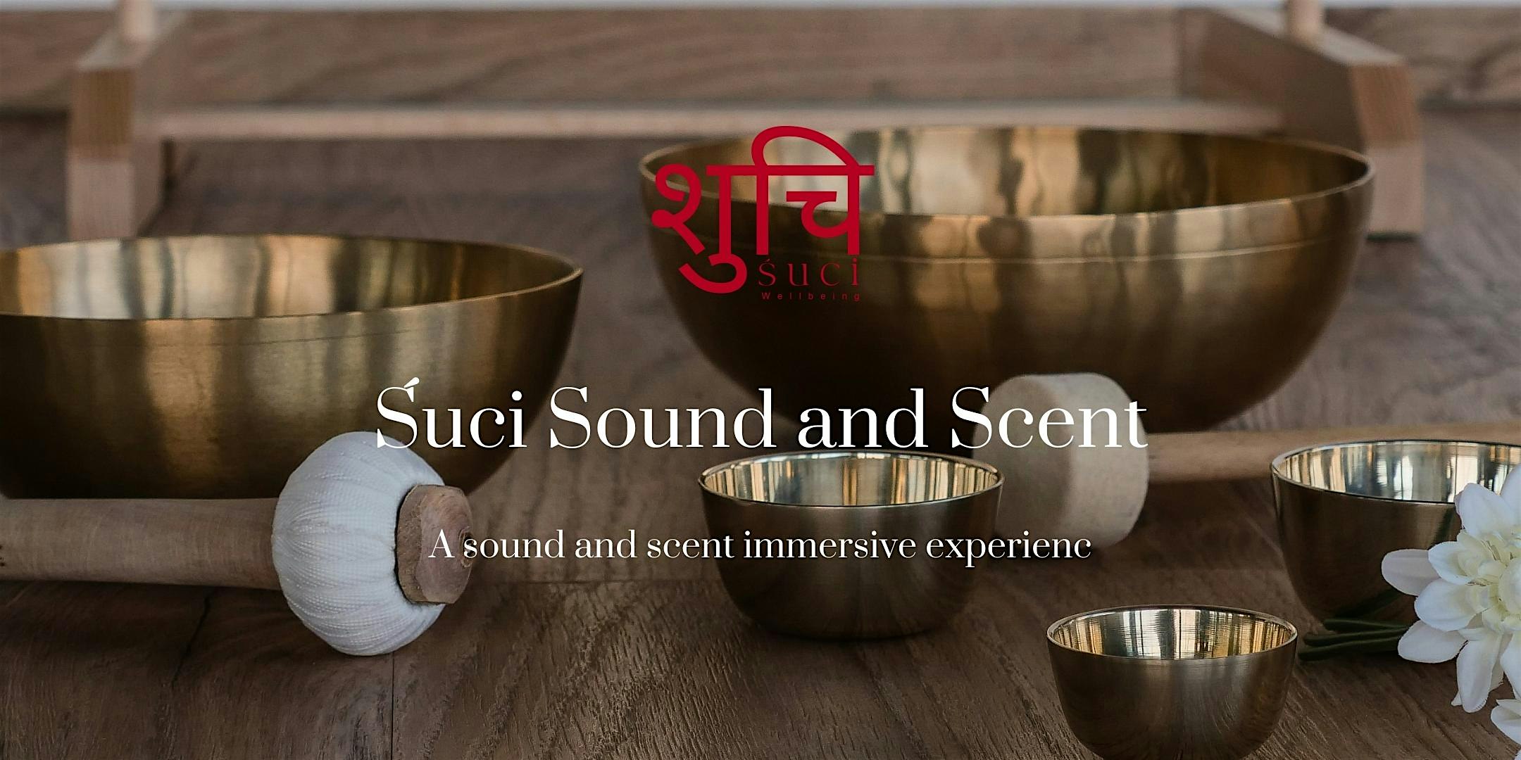 Śuci Sound and Scent