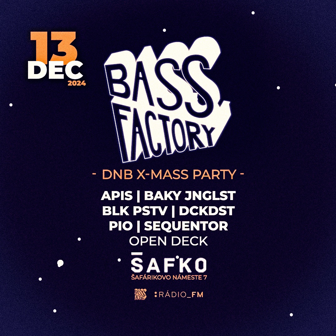 BASS FACTORY X MASS | PIATOK 13.12. | ŠAFKO KLUB