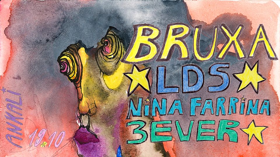 BRUXA with LDS, Nina Farrina, 3ever