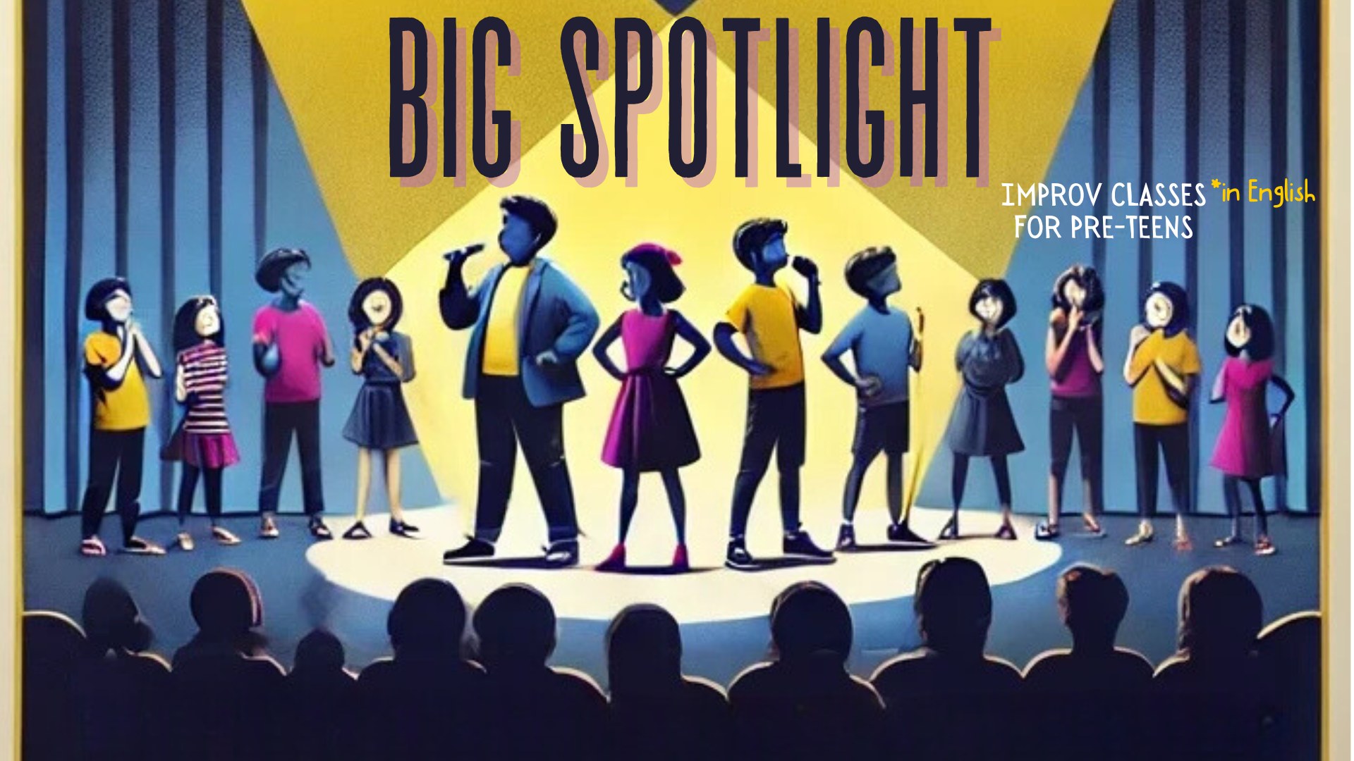 BIG SPOTLIGHT: Improv Classes for  Pre-Teens