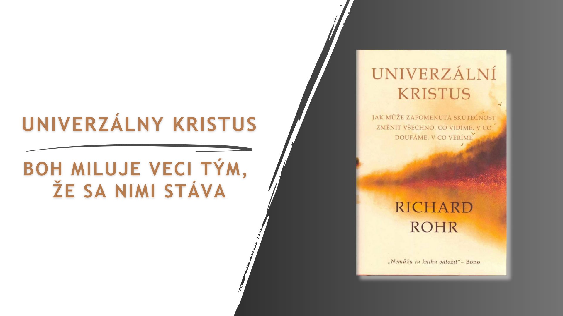 Univerzálny Kristus: Boh miluje veci tým, že sa nimi stáva