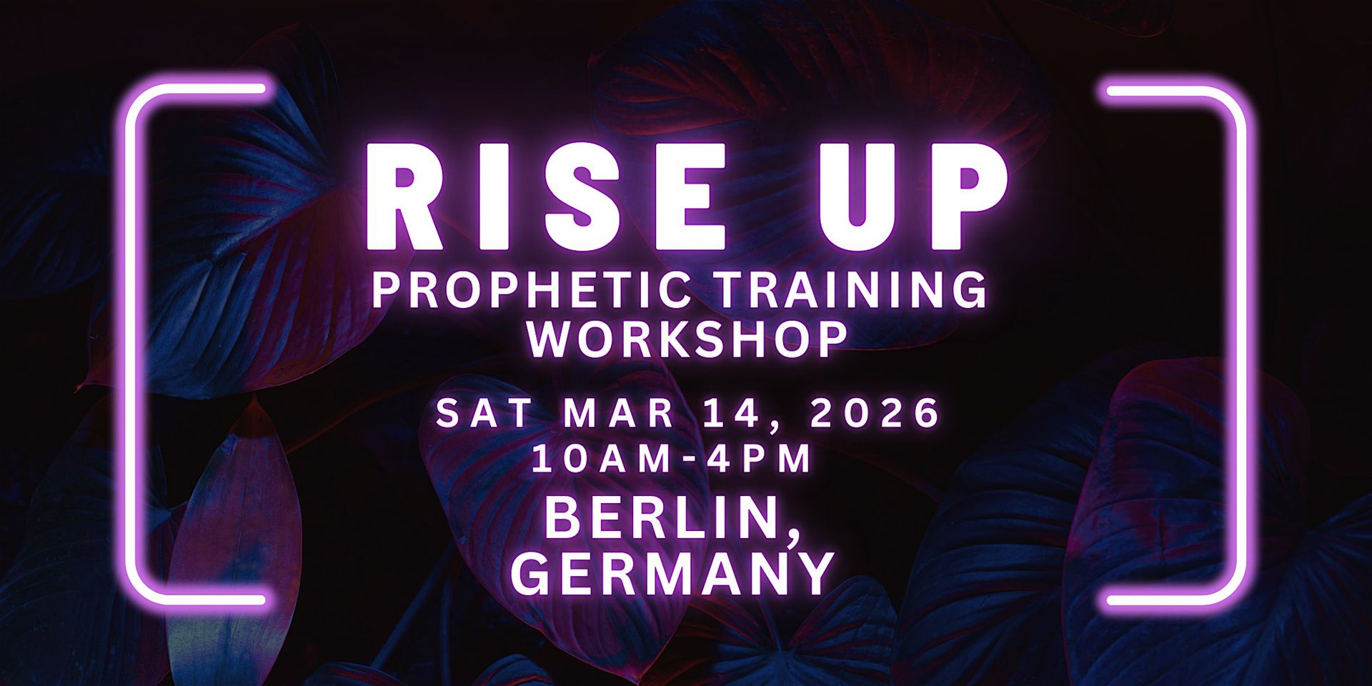 RISE UP - FREE Prophetic Training Workshop BERLIN, GERMANY