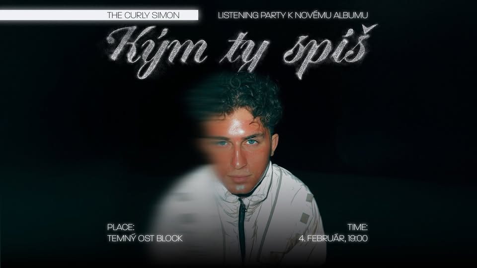 LISTENING PARTY nového albumu “KÝM TY SPÍŠ”