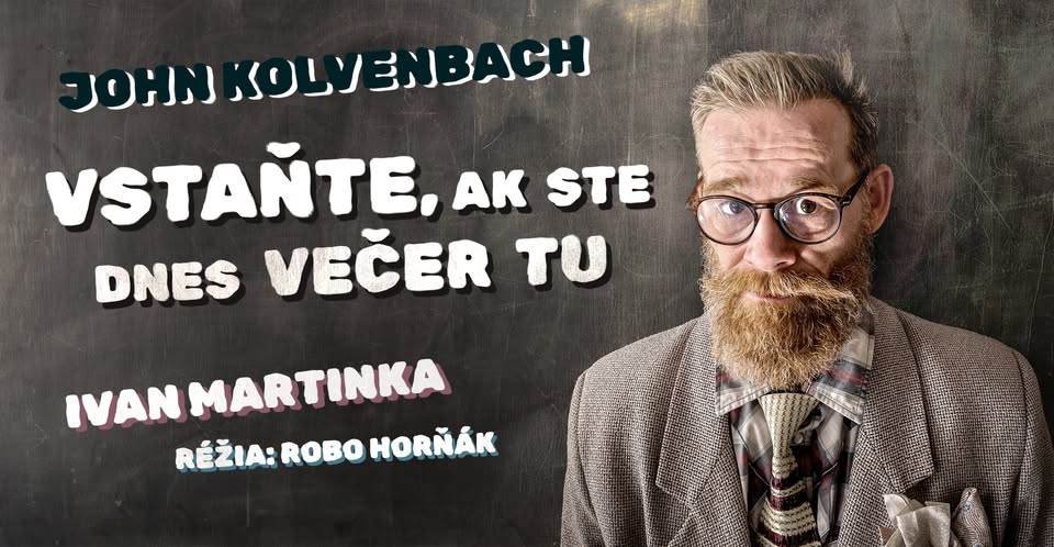 John Kolvenbach: Vstaňte, ak ste dnes večer tu /PREMIÉRA/