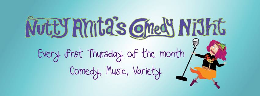 Nutty Anita's Comedy Night- Season Opener with local heroes